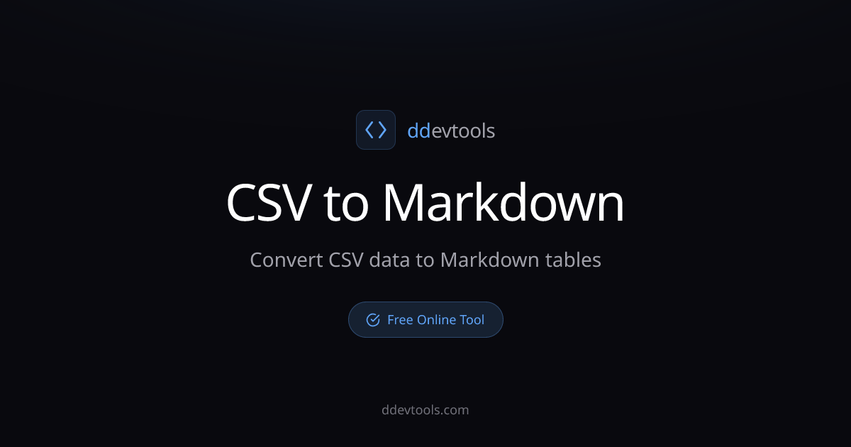CSV to Markdown Table - Convert CSV to MD Online | ddevtools