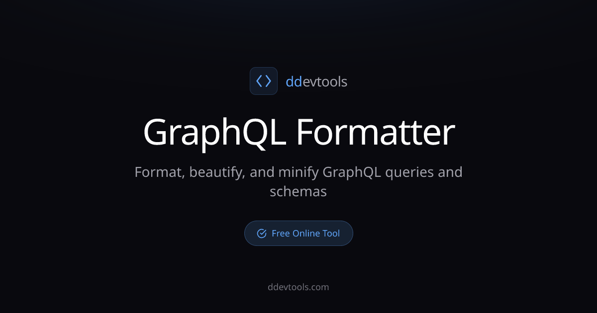 GraphQL Formatter - Beautify & Minify GraphQL Online | ddevtools