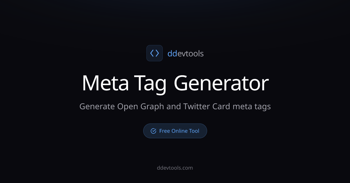 Meta Tag Generator - Open Graph & Twitter Cards | ddevtools