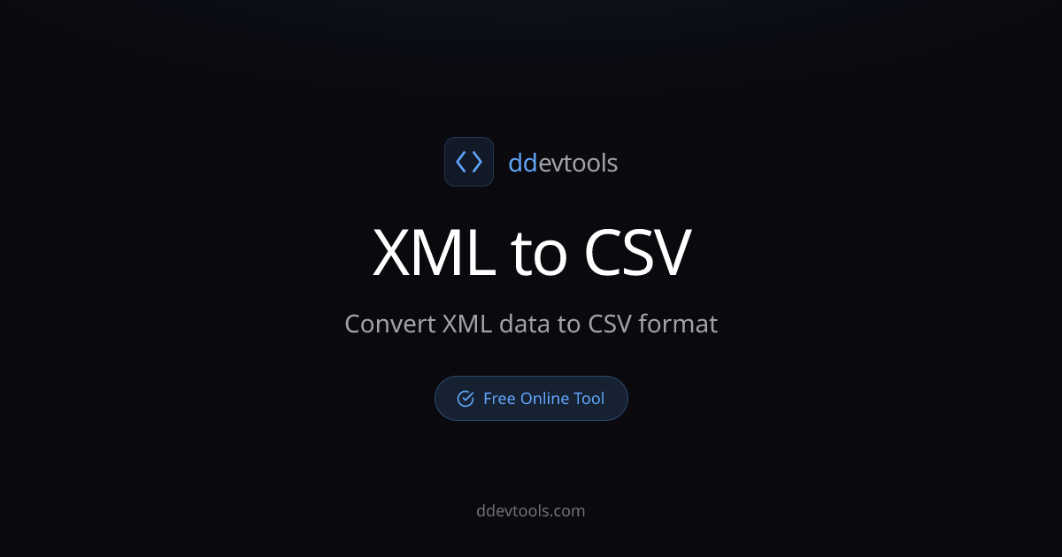 XML to CSV Converter - Convert XML to CSV Online | ddevtools